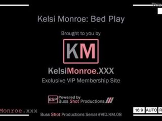 Km.08 kelsi monroe bed spelen kelsimonroe.xxx preview